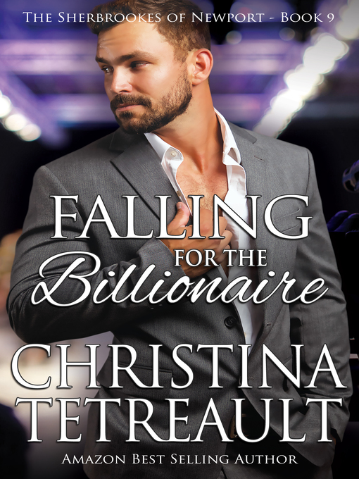 Title details for Falling For the Billionaire by Christina Tetreault - Available